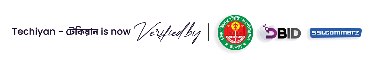 Techiyan.com is verified with Dhaka South City Corporation Trade License, DBID, and SSLCommerz